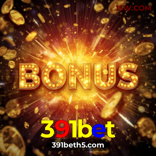 391bet – Jogos de Cassino com Experiência Autêntica